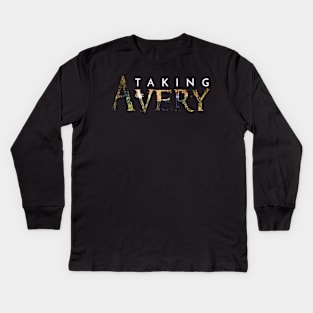 Taking Avery title Kids Long Sleeve T-Shirt